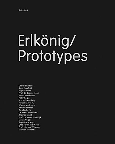 
                                        Erlkönig/Prototypes